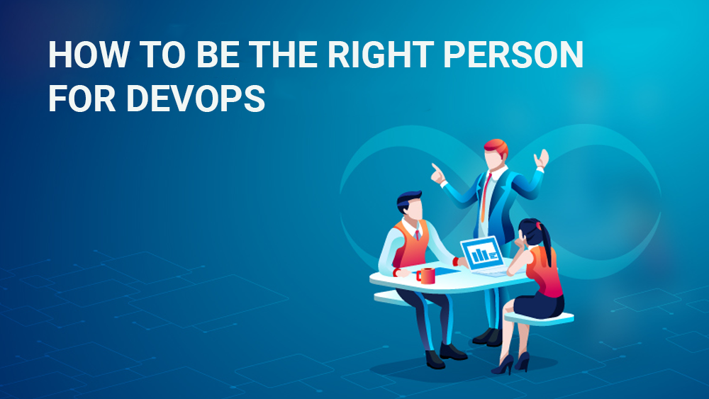How to be the right person for DevOps