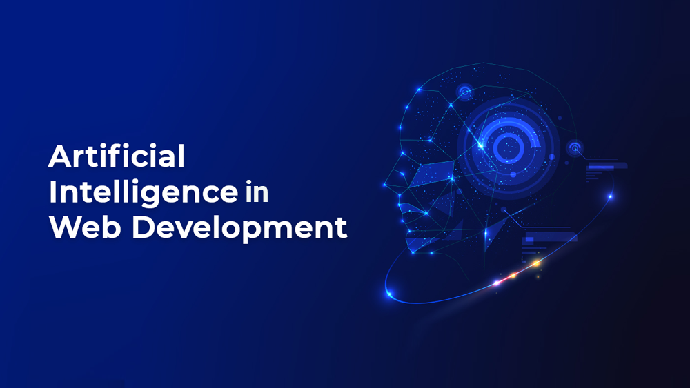 What is the Role of Artificial Intelligence in Web Development?