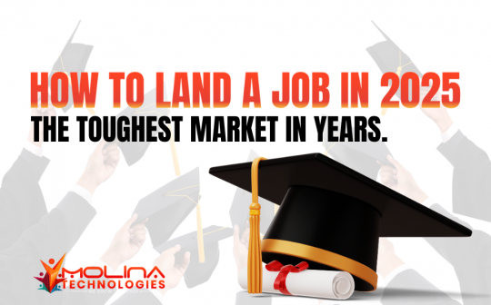 How to Land a Job in 2025—Even If Everyone Says It’s the Worst Time to Graduate